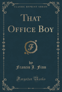 That Office Boy (Classic Reprint)