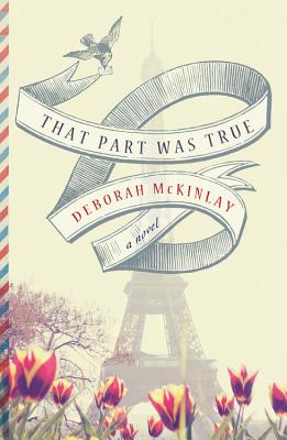 That Part Was True - McKinlay, Deborah