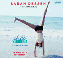 That Summer - Dessen, Sarah, and Barron, Mia (Read by)