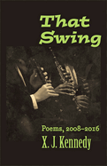 That Swing: Poems, 2008-2016