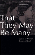 That They May Be Many: Voices of Women, Echoes of God
