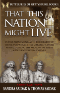 That This Nation Might Live: Butterflies of Gettysburg Book 1