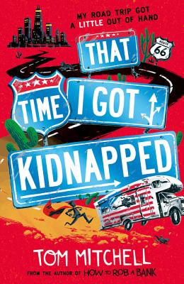 That Time I Got Kidnapped - Mitchell, Tom
