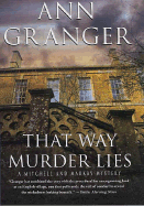 That Way Murder Lies: A Mitchell and Markby Mystery
