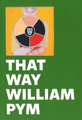 That Way - Pym, William