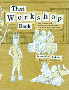 That Workshop Book: New Systems and Structures for Classrooms That Read, Write, and Think