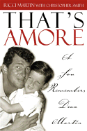 That's Amore: A Son Remembers Dean Martin