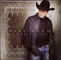 That's Life - Neal McCoy