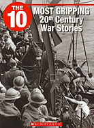 The 10 Most Gripping 20th Century War Stories - Booth, Jack