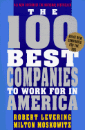 The 100 Best Companies to Work for in America: 3rd Revised Edition