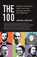 The 100: Insights and Lessons from 100 of the Greatest Speeches Ever Delivered