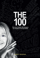 The 100: New and Classic Monologues for Children & Young Adults