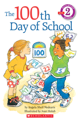 The 100th Day of School - Medearis, Angela Shelf