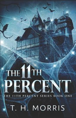 The 11th Percent - Seiters, Nadene (Editor), and Morris, T H