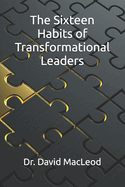 The 16 Habits of Transformational Leaders