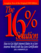 The 16% Solution - Moskowitz, Joel S, and Moskowitz, J D
