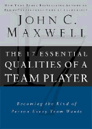 The 17 Essential Qualities of a Team Player: Becoming the Kind of Person Every Team Wants