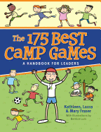 The 175 Best Camp Games: A Handbook for Leaders