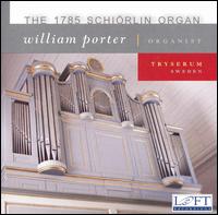 The 1785 Schirlin Organ, Tryserum Sweden - William Porter (organ)