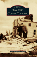 The 1958 Colfax Tornado