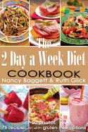 The 2 Day a Week Diet Cookbook - Baggett, Nancy, and Glick, Ruth