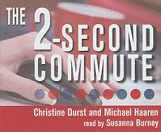 The 2-Second Commute