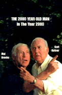 The 2000 Year Old Man in the Year 2000 - Reiner, Carl, and Brooks, Mel