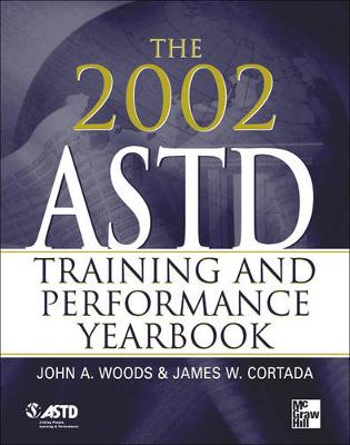 The 2002 Training and Performance Yearbook - Woods, John A., and Cortada, James W.