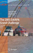 The 2005 Darpa Grand Challenge: The Great Robot Race