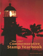 The 2007 Commemorative Stamp Yearbook