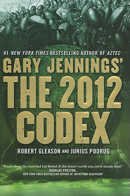 The 2012 Codex - Gleason, Robert, and Podrug, Junius