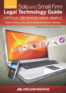 The 2012 Solo and Small Firm Legal Technology Guide: Critical Decisions Made Simple