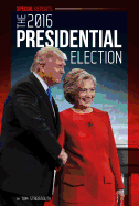 The 2016 Presidential Election