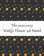 The 2020-2023 Weekly Planner 48 Month: 2020 - 2023 Academic Monthly & Weekly Planner with To Do List, Size 8.5 x 11 " 209 Page