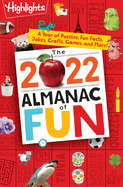 The 2022 Almanac of Fun: A Year of Puzzles, Fun Facts, Jokes, Crafts, Games, and More!