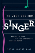 The 21st Century Singer: Bridging the Gap Between the University and the World