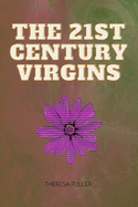 The 21st Century Virgins: Closed Legs