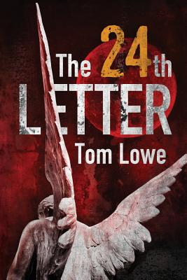 The 24th Letter - Lowe, Tom