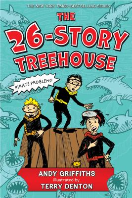 The 26-Story Treehouse: Pirate Problems! - Griffiths, Andy