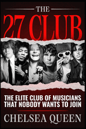 The 27 Club: The Elite Club Of Musicians That Nobody Wants To Join