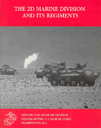 The 2nd Marine Division and Its Regiments