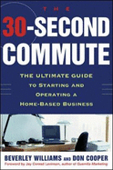 The 30 Second Commute