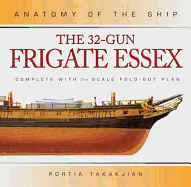 The 32-Gun Frigate Essex - Takakjian, Portia A