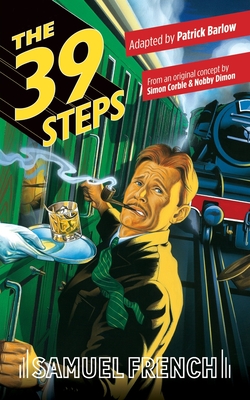 The 39 Steps - Buchan, John (Original Author), and Barlow, Patrick (Adapted by)
