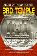 The 3rd Temple: Abode of the AntiChrist
