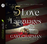 The 5 Love Languages: Military Edition: The Secret to Love That Lasts