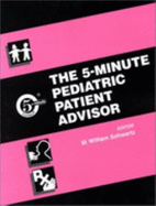 The 5-Minute Pediatric Patient Advisor