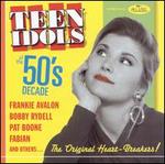 The 50's Decade: Teen Idols