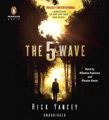 The 5th Wave - Yancey, Rick, and Espinoza, Brandon (Read by), and Strole, Phoebe (Read by)
