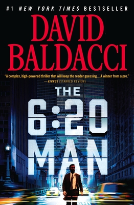 The 6:20 Man: A Thriller - Baldacci, David